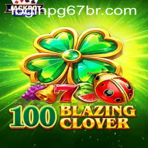 Explore the Exciting World of 100BlazingClover and pg67bet PH Login